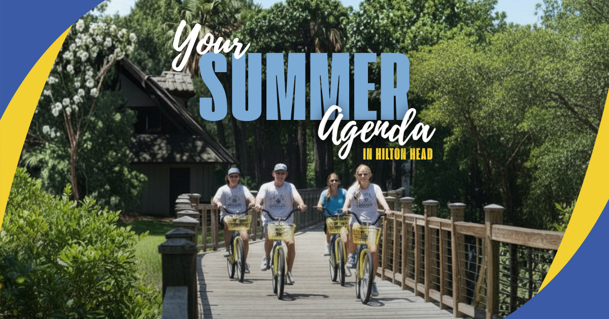 Your Hilton Head Summer Starts Here